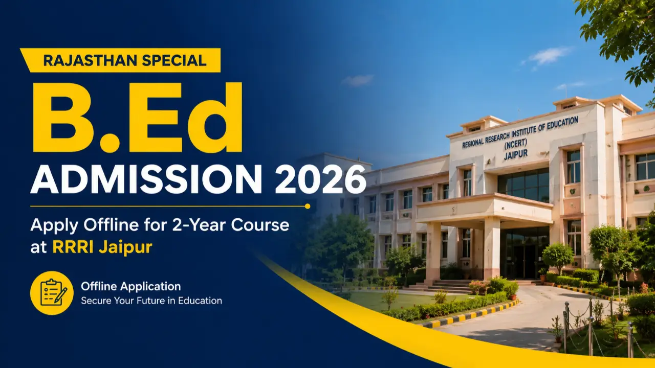 Rajasthan Special B.Ed Admission 2026: Apply Offline for 2-Year Course at RRRI Jaipur banner - Teaching Jobs 2026 Online Apply