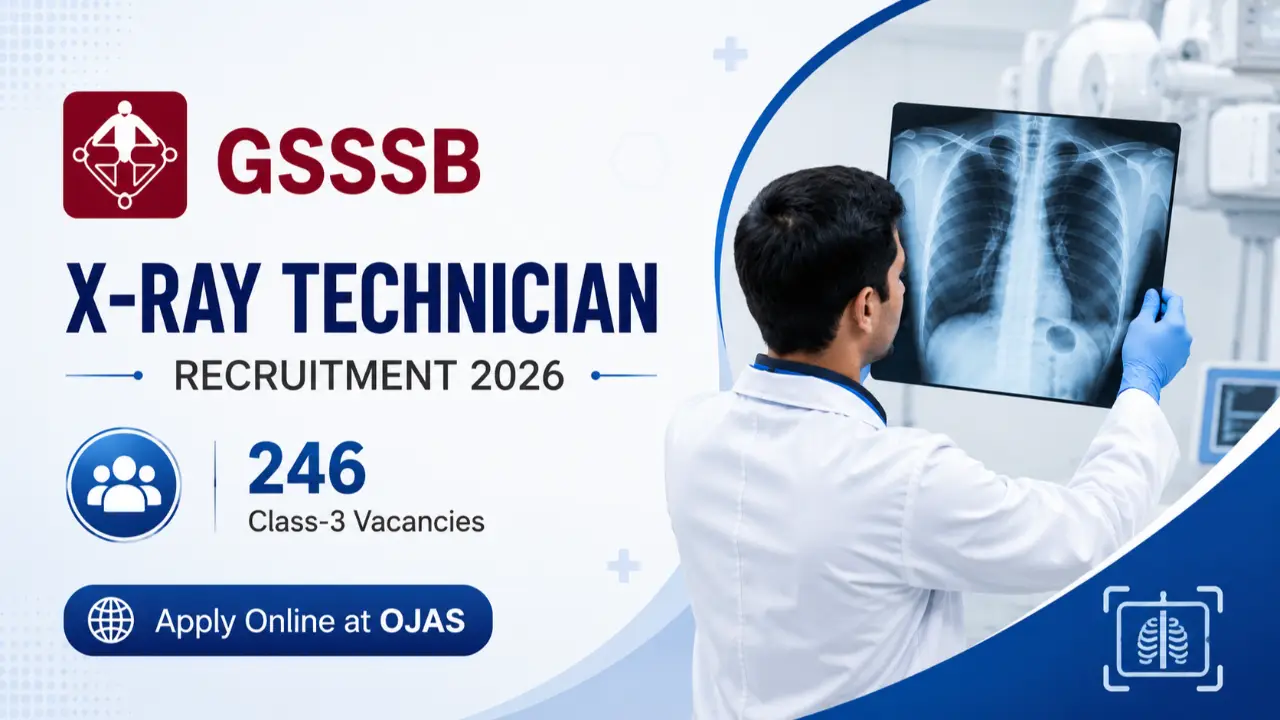 GSSSB X-Ray Technician Recruitment 2026: Apply Online for 246 Class-3 Vacancies at OJAS banner - Graduate Jobs 2026 Apply Online